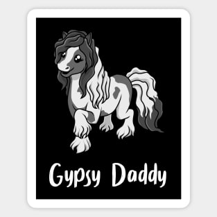 Horse Lover - Gypsy Daddy Magnet